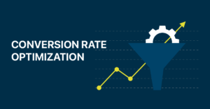 Conversion Rate Optimization